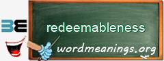 WordMeaning blackboard for redeemableness